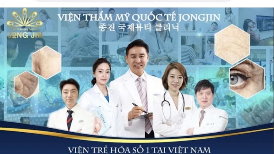 Viện thẩm mỹ Quốc tế JONGJIN bi đình chỉ hoạt động 18 tháng 